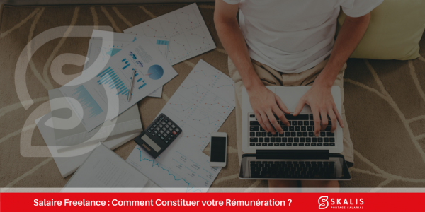 Salaire Freelance - Constituer votre rémunération